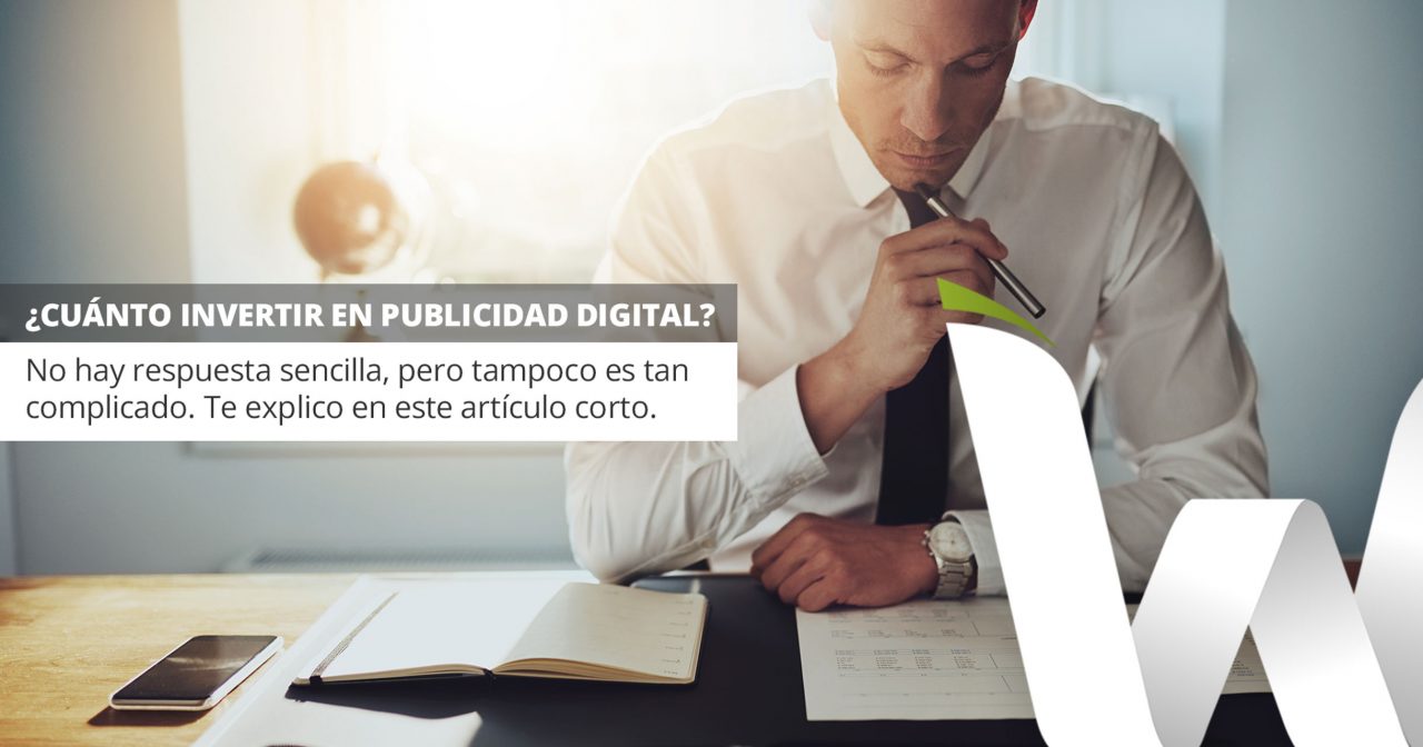 ¿cuánto Debería Invertir En Publicidad Digital Webbox Interactive El Salvador 